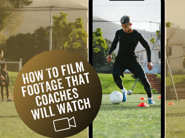 How to film footage that coaches will watch